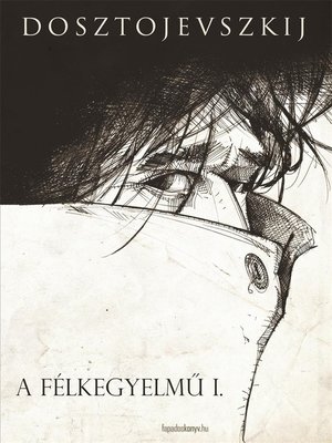 cover image of A félkegyelmű 1. rész